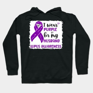 I Wear Purple for my Husband Lupus Awareness Hoodie